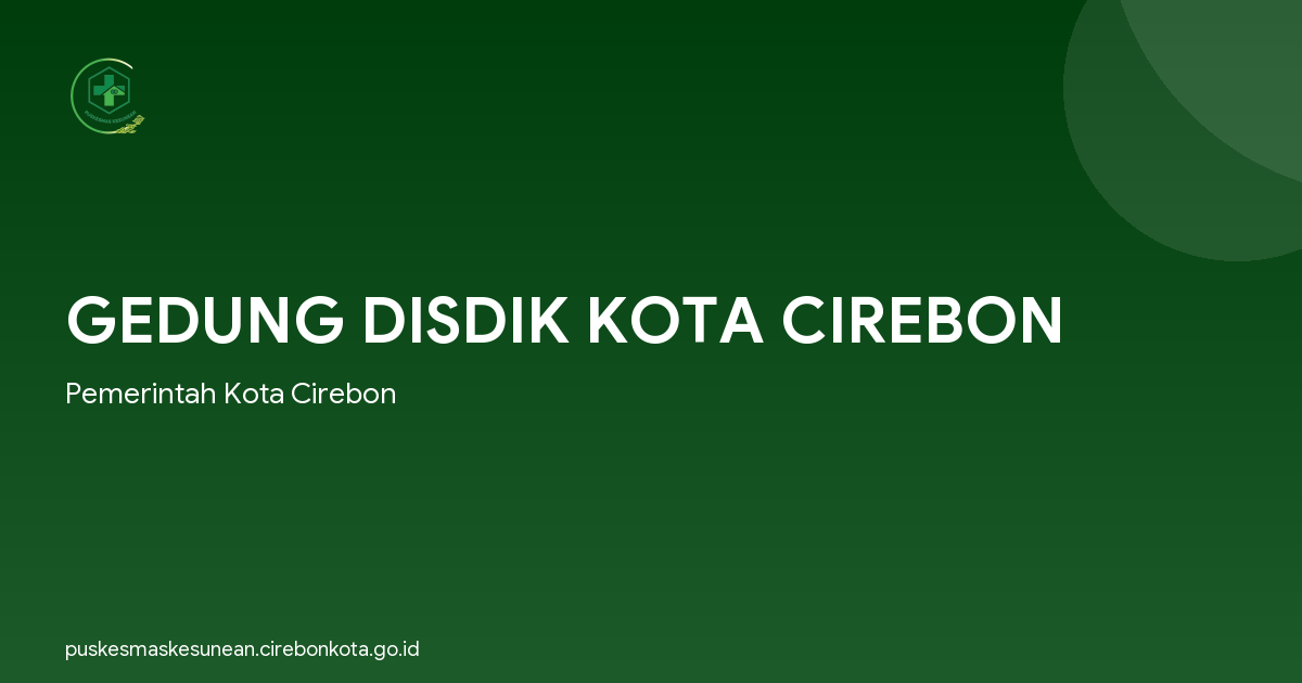 GEDUNG DISDIK KOTA CIREBON