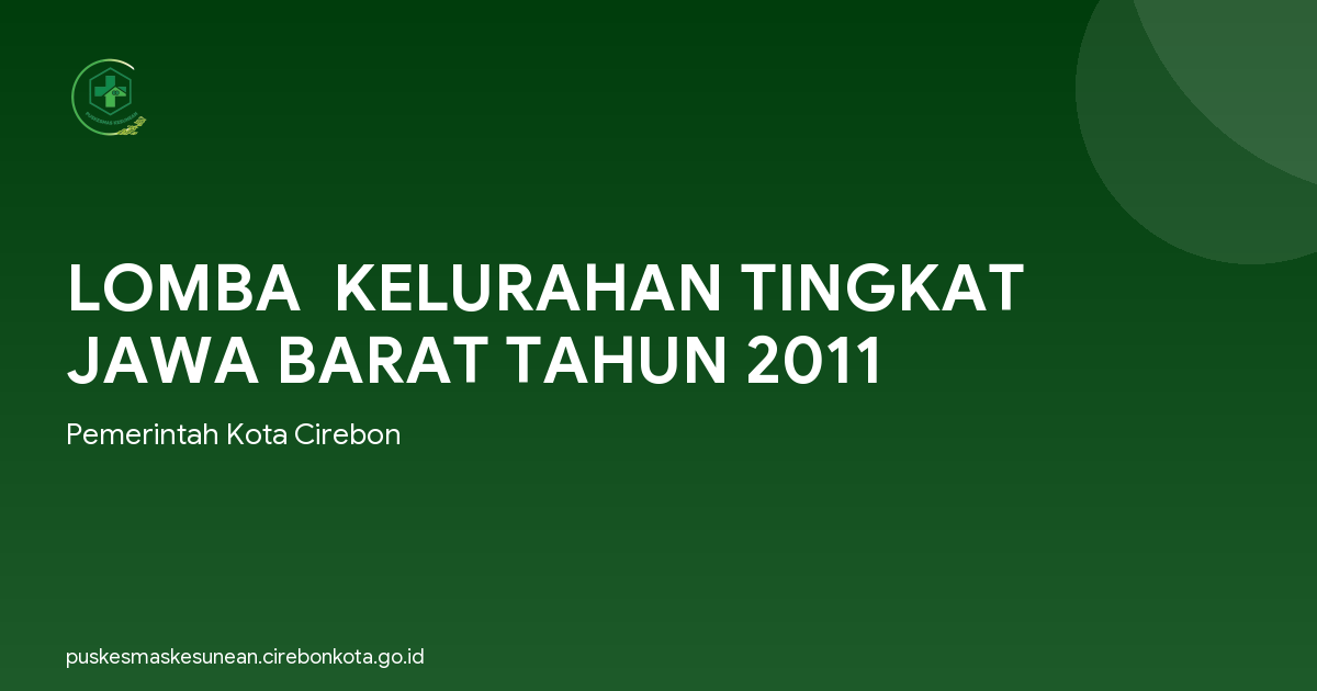 LOMBA  KELURAHAN TINGKAT JAWA BARAT TAHUN 2011