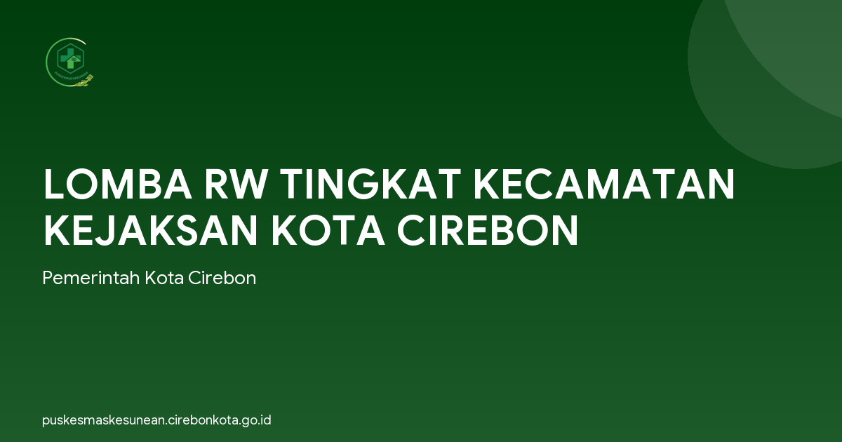 LOMBA RW TINGKAT KECAMATAN KEJAKSAN KOTA CIREBON