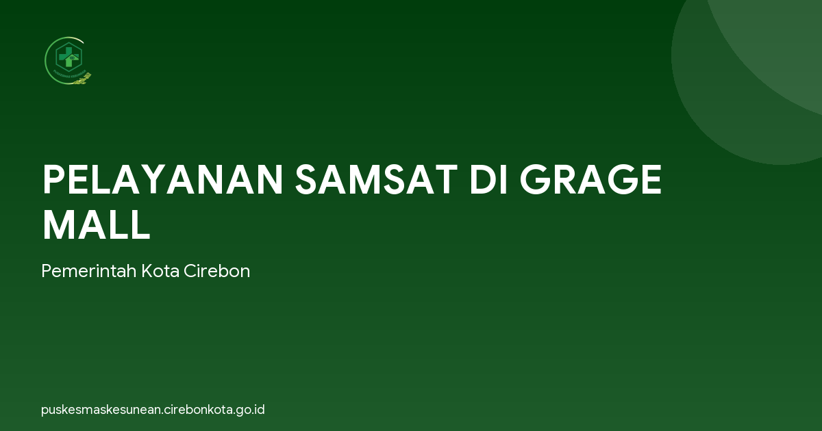 PELAYANAN SAMSAT DI GRAGE MALL