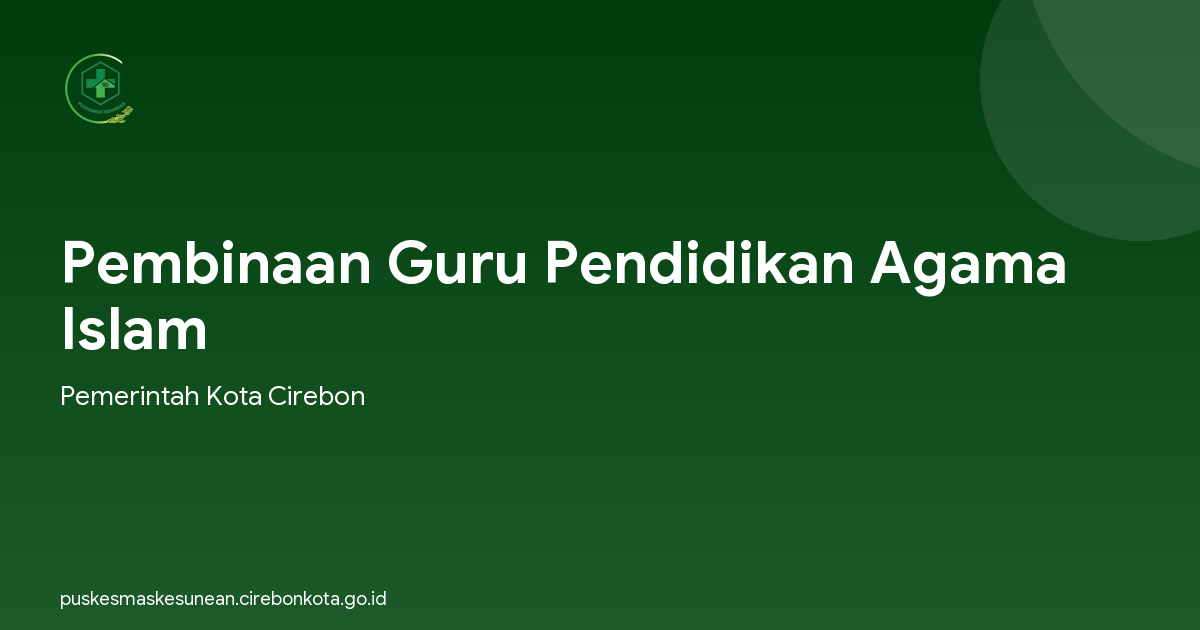 Pembinaan Guru Pendidikan Agama Islam
