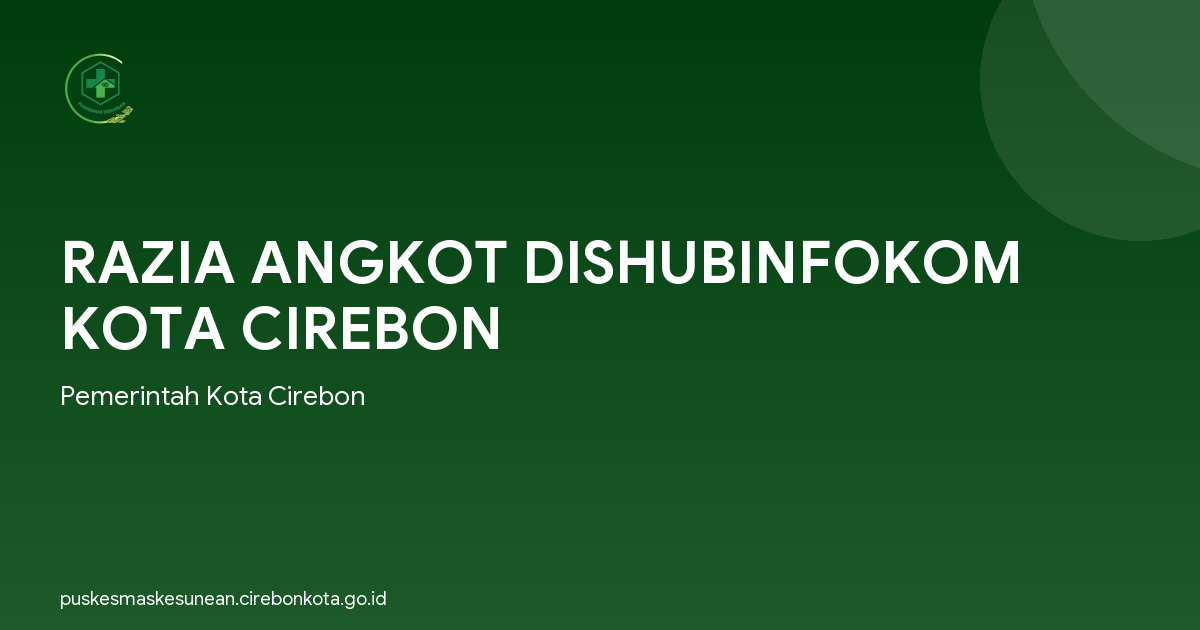 RAZIA ANGKOT DISHUBINFOKOM KOTA CIREBON