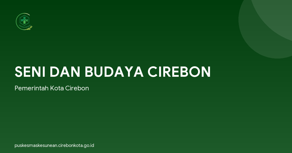 SENI DAN BUDAYA CIREBON