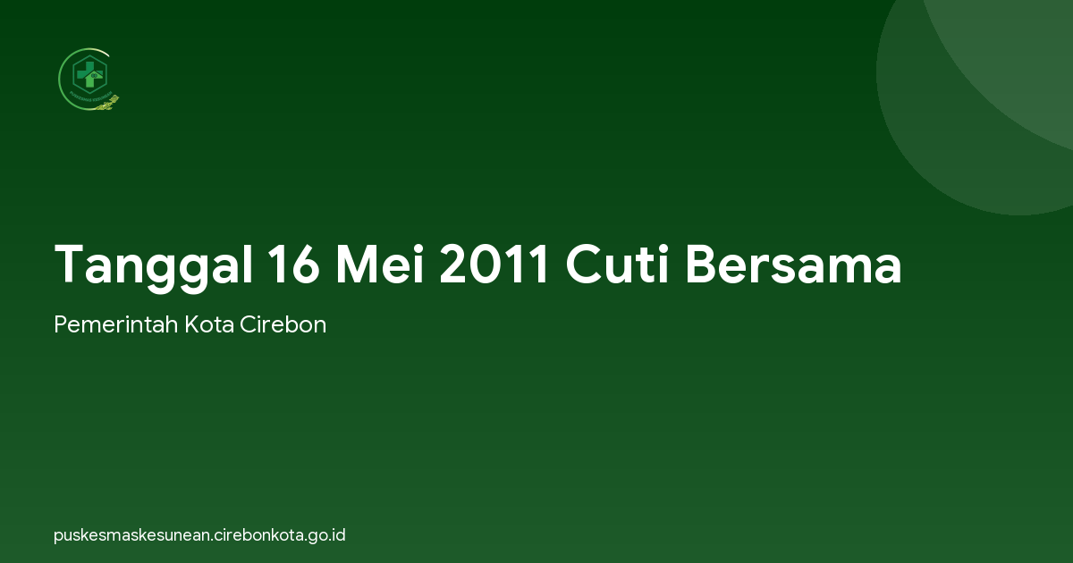 Tanggal 16 Mei 2011 Cuti Bersama